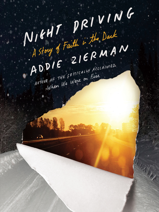 Title details for Night Driving by Addie Zierman - Available